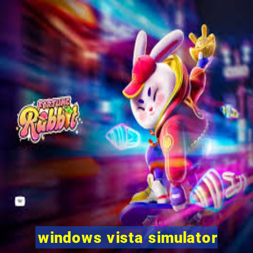 windows vista simulator